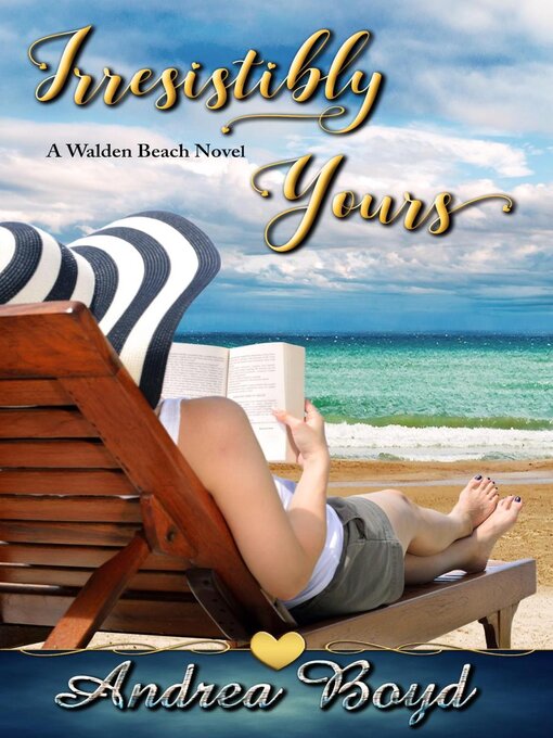 Title details for Irresistibly Yours by Andrea Boyd - Available